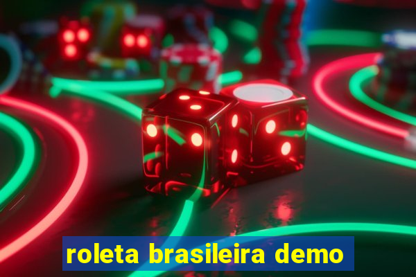 roleta brasileira demo